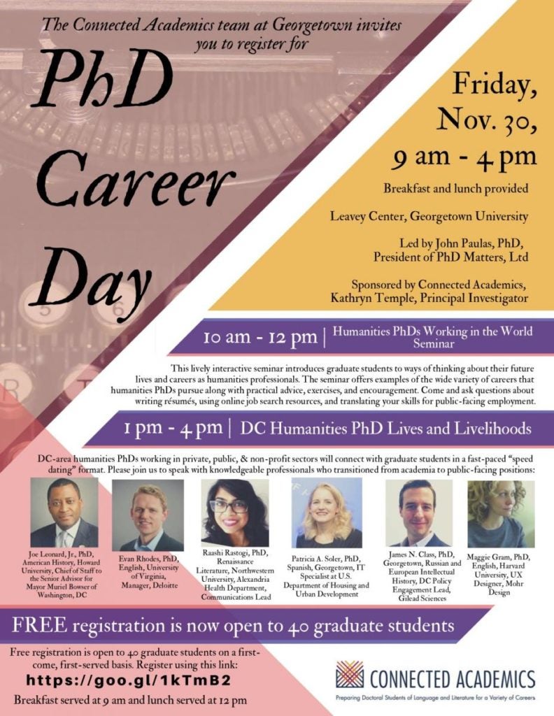 PhD Career Day, Friday Nov. 30 9 am to 4pm. Leavey Center, Georgetown University